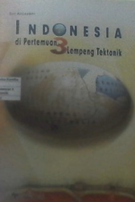 Indonesia di Pertemuan 3 Lempeng Tektonik