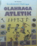 ENSIKLOMINI OLAHRAGA : OLAHRAGA ATLETIK