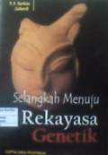 Selangkah Menuju Rekayasa Genetik