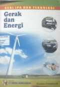 Seri IPA dan teknologi : Gerak dan Energi