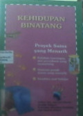 Proyek sains yang menarik : kehidupan binatang