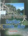 Satu Pohon Seribu Titik Air
