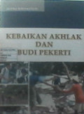 Kebaikan Akhlak dan Budi pekerti