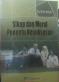 Sikap dan Moral Penentu Kesuksesan
