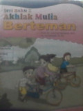 Berteman : Seri Buku 2 Akhlak Mulia