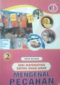 Seri Matematika Untuk Anak-Anak Mengenal Pecahan 2