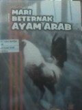 Mari beternak ayam Arab