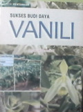 Sukses budi daya vanili