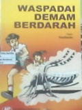Waspadai demam berdarah