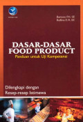 Dasar-dasar food product : dilengkapi dengan resep-resep istimewa