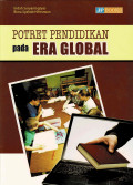 Potret Pendidikan Era Global