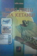 Yang Perlu Kita Ketahui