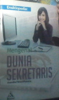Mengenal DUNIA SEKRETARIS