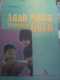Adab Mulia Terhadap Guru