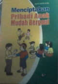 Menciptakan Pribadi Anak Mudah Bergaul