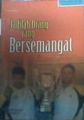 Jadilah Orang yang Bersemangat