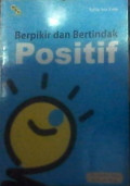 Berpikir dan Bertindak Positif