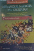 Menangkal Narkoba dan Kekerasan