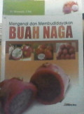 Mengenal dan Membudidayakan Buah Naga