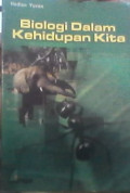 Biologi Dalam Kehidupan Kita