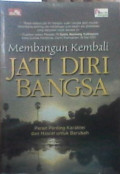 Membangun Kembali Jati Diri Bangsa