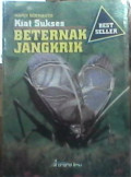 Kiat Sukses Beternak Jangkrik
