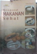 Mengenal Makanan Sehat