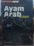 Peluang Usaha Beternak Ayam Arab Intensif