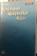 Kehidupan Masyarakat Bajau