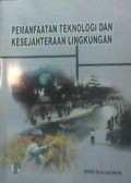 Pemanfaatan Teknologi dan Kesejahteraan Lingkungan