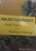 Analisis Food Product Studi Food Cost dan Pedoman Training