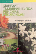 Manfaat tumbuhan bunga penghias pekarangan
