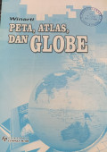 PETA, ATLAS DAN GLOBE