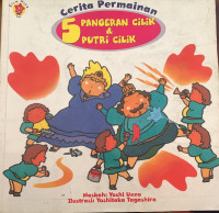 Cerita Permainan : 5 Pangeran Cilik dan 5 Putri Cilik