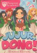 Princess Academy Jujur Dong!!