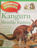 Aku Ingin Tahu Mengapi Kangguru memiliki kantung