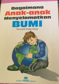 Bagaimana Anak-anak Menyelamatkan Bumi