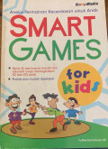 Smart games : Aneka permainan kecerdasan untuk anak