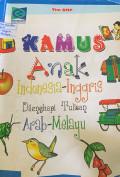 KAMUS ANAK INDONESIA-INGGRIS DILENGKAPI TULISAN ARAB-MELAYU