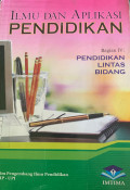 Ilmu dan Aplikasi Pendidikan Bagian IV: Pendidikan Lintas Bidang