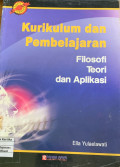 Kurikulum dan Pembelajaran : filosofi teori dan aplikasi