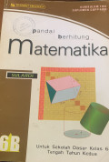 Pandai Berhitung Matematika jilid 6 untuk SD kelas VI