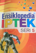 ENSIKLOPEDIA IPTEK SERI 5