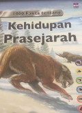1000 Fakta tentang kehidupan prasejarah