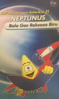 SERI PETUALANGAN ANTARIKSA 11 NEPTUNUS BOLA GAS RAKSASA BIRU
