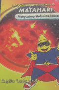 SERI PETUALANGAN ANTARIKSA 2 MATAHARI MENGUNJUNGI GAS RAKSASA