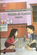 Aneka keterampilan praktis di rumah