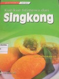Kue-kue Istimewa dari Singkong