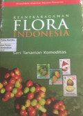 Keanekaragaman Flora Indonesia, Seri Tanaman Komoditas