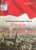 Kehidupan Pada Masa Pasca Kemerdekaan